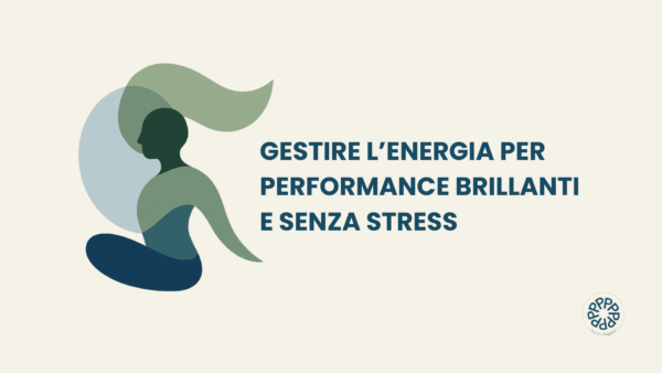 EBook - Come Gestire La Tua Energia E Ottenere Performance Costanti Senza Stressarti
